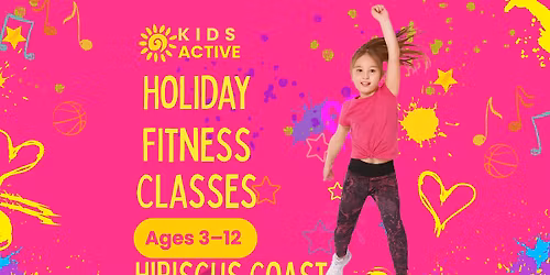 Kids Active \u2014 Holiday Fun & Movement for Kids (Ages 3 \u2013 12)