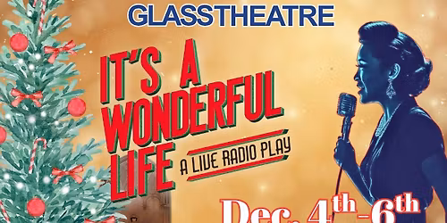 It's A Wonderful Life - A Live Radio Play