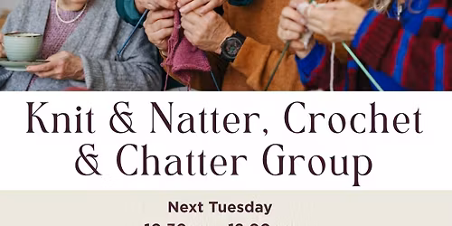 Community Knit & Natter, Crochet & Chatter