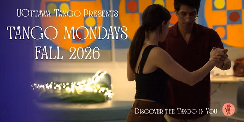 UOttawa Tango - Fall 2026 Free Introductory Welcome Session