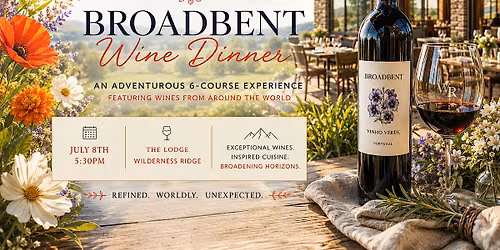 "Explore the Unexplored" Wine Dinner with Broadbent