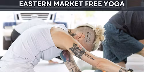 FREE Yoga at Eastern Market in partnership with Eastern Market Corporation