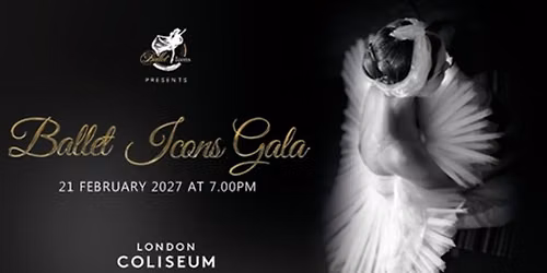 Ballet Icons Gala 2027 \u2013 Entering The Third Decade