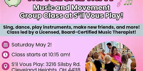 Groovy Group - Music & Movement Class at S'il Vous Play MAY 2!