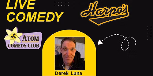 Atom Comedy Club at Harpo's