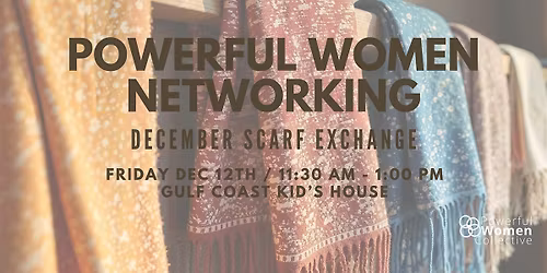 Powerful Women Networking - December Event