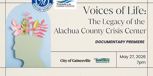 Voices of Life: The Legacy of the Alachua County Crisis Center