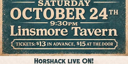 Horshack Live at the Linsmore Tavern!
