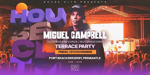 PERTH House CLTR ft. MIGUEL CAMPBELL