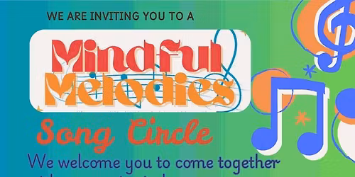 Mindful Melodies Song Circle