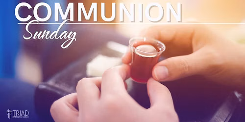 Communion | Sunday, August 2