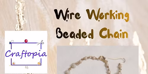 Wire Working - Beaded Chain