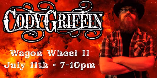 The Cody Griffin Band @ Wagon Wheel II