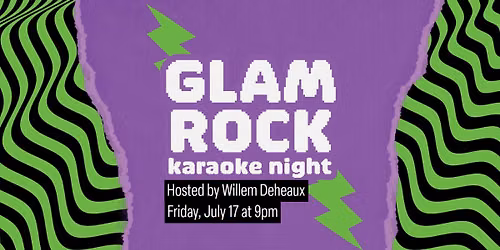 Glam Rock Karaoke with Willem Deheaux