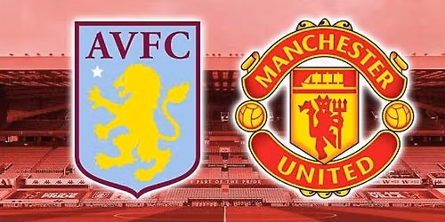 Aston Villa - Manchester United