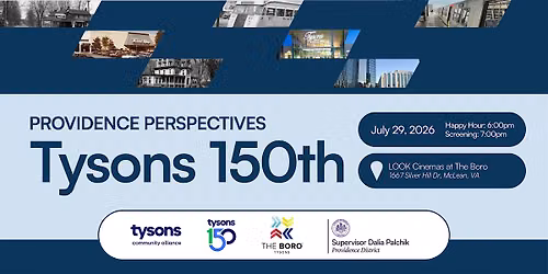 Providence Perspectives: Tysons 150th Premiere