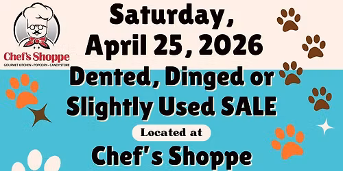 Chef Shoppe\u2019s Dented, Dinged & Slightly Used Sale to benefit Partners for Pets