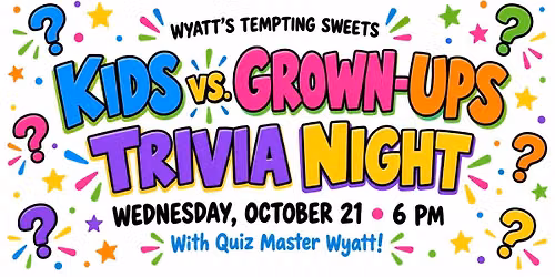 Kids vs Grown Ups Trivia Night