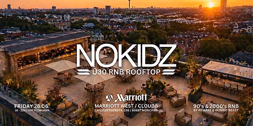 NOKIDZ \u00dc30 RnB Rooftop