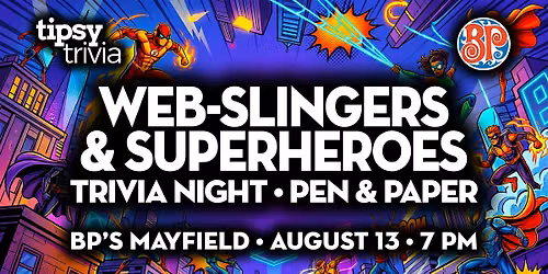Edmonton: BP's Mayfield Common - Web-Slingers & Superheroes - Aug 13, 7pm