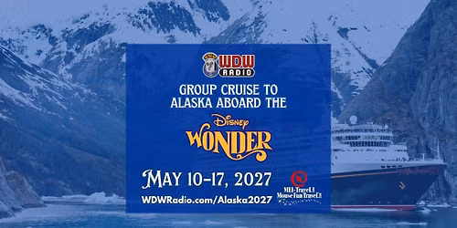 WDW Radio Cruise to Alaska
