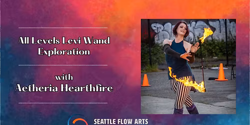 Eastside Spin Jam Workshop: Levi Wand w\/ Aetheria