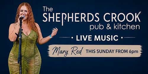 Mary Red LIVE at the Crook THIS Sunday