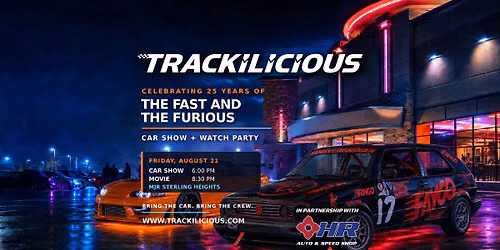 THE FAST AND THE FURIOUS 25TH ANNIVERSARY CAR SHOW & WATCH PARTY