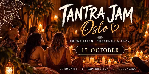 Tantra Jam, Oslo