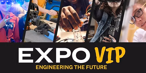 Engineering Design EXPO VIP High School Student Program