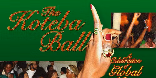 The Koteba Ball: A Celebration of Global Africa