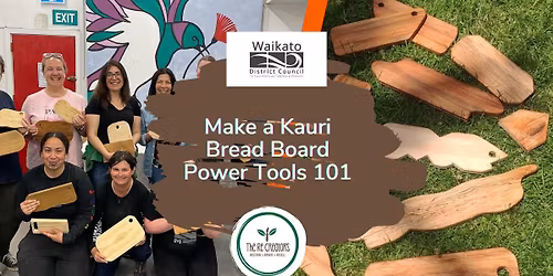 Make a Kauri Breadboard: Power Tools 101, Hive 11, Saturday 22 Nov 2.30pm-5.30pm