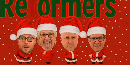 The Reformers at a the Wig & Pen