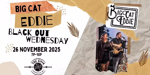 BlackOut Wednesday W\/ Big Cat Eddie