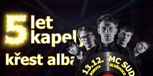 OSLAVA 5 LET KAPELY & K\u0158EST ALBA "NIKDO MEZI V\u0160EMI"