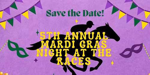 5th Annual Mardi Gras Night at The Races