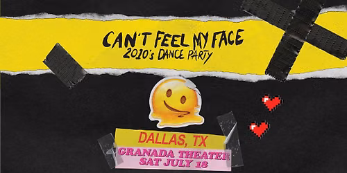 CAN'T FEEL MY FACE - 2010's Dance Party | Granada Theater | Dallas, TX