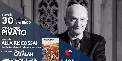 Stefano PIVATO \/\/ Alla Riscossa! Emozioni e politica nell'Italia contemporanea @Lovat Trieste