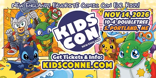 Kids Con Maine 2026