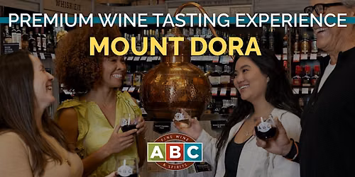 ABC Mount Dora Premium Wine Tasting Experience
