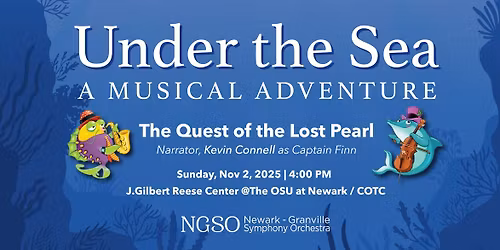 Under the Sea: A Musical Adventure - The Quest of the Lost Pearl FREE Family Concert