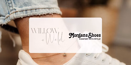 Morgan's Shoes x Willow & Weld
