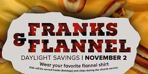 Franks and Flannels