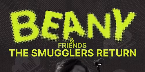 Beany & Friends @ The Smugglers Return