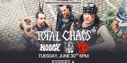 Total Chaos LIVE at Frankies wsg\/ Noogy Tuesday June 30th