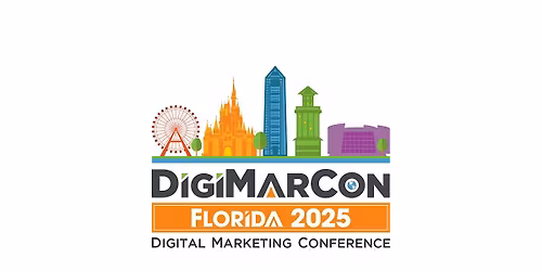 DigiMarCon Florida 2025 - Digital Marketing, Media &  Advertising