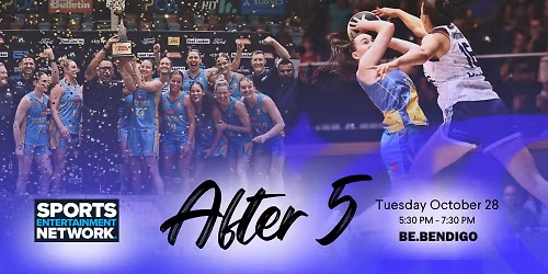 Be.Bendigo | Bendigo Spirit Basketball | After 5 Networking