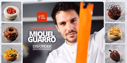 Miquel Guarro MasterClass | Dis\/Order Pastry Concept 2025