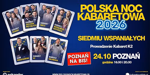 \u2b50\ufe0f24.10.2026 Pozna\u0144\u2b50\ufe0f Polska Noc Kabaretowa 2026 \u2022 Siedmiu wspania\u0142ych