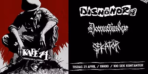 DISH\u00d6NOR (Grekland), DOWNWINDER (Grekland), SEKAT\u00d6R (Sthlm) + KAFE 44